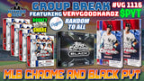 Group Break # VG 1116 - MLB Chrome and Black PYT (Dodgers Random)