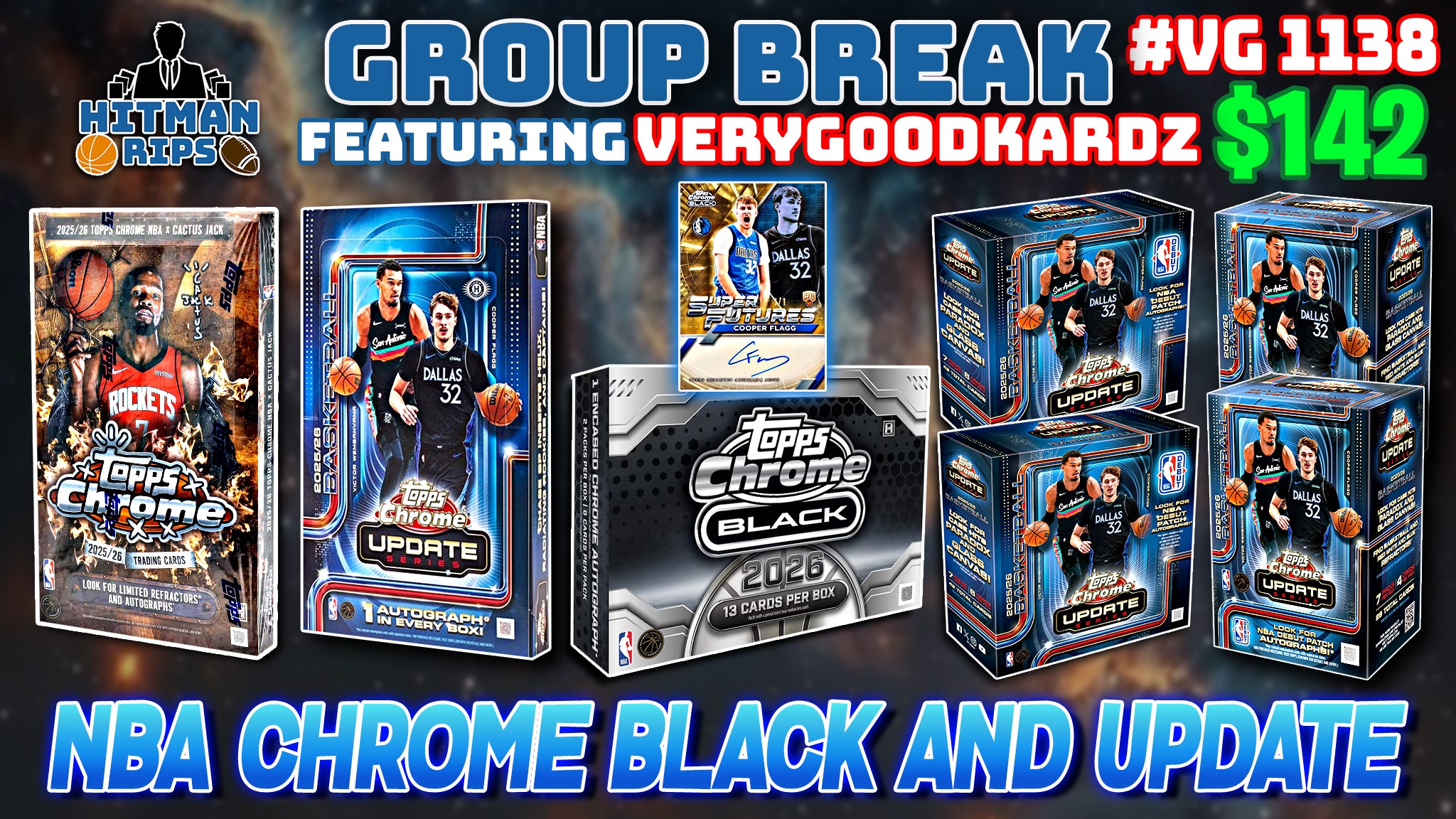 Group Break # VG 1138 - NBA Chrome Black and Update – Hitman Rips