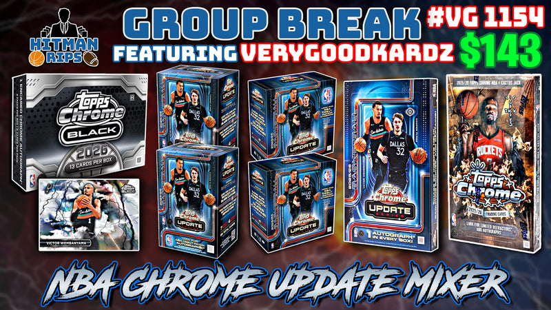 Group Break # VG 1154 - NBA Chrome Update Mixer