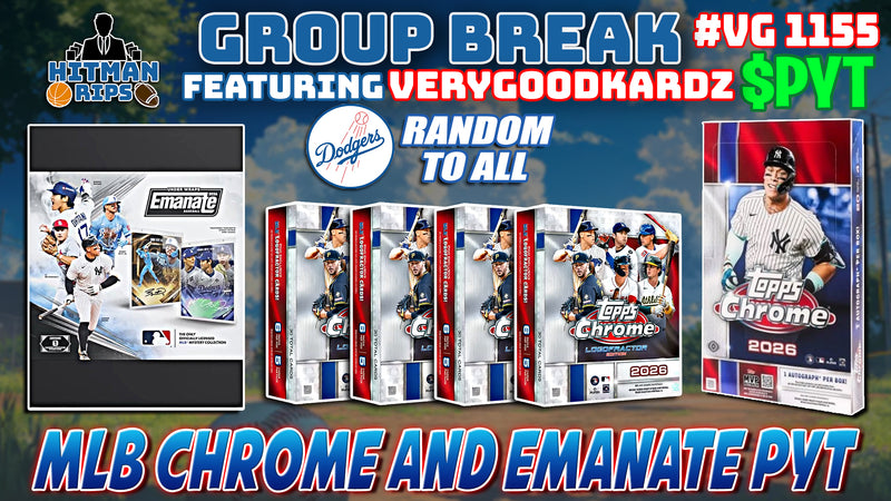 Group Break # VG 1155 - MLB Chrome and Emanate PYT (Dodgers Random)