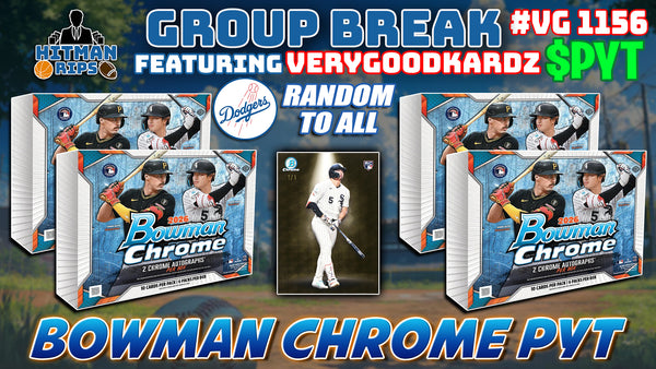 Group Break # VG 1156 - Bowman Chrome PYT (Dodgers Random)