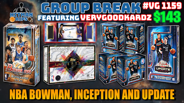 Group Break # VG 1159 - NBA Bowman, Inception and Update