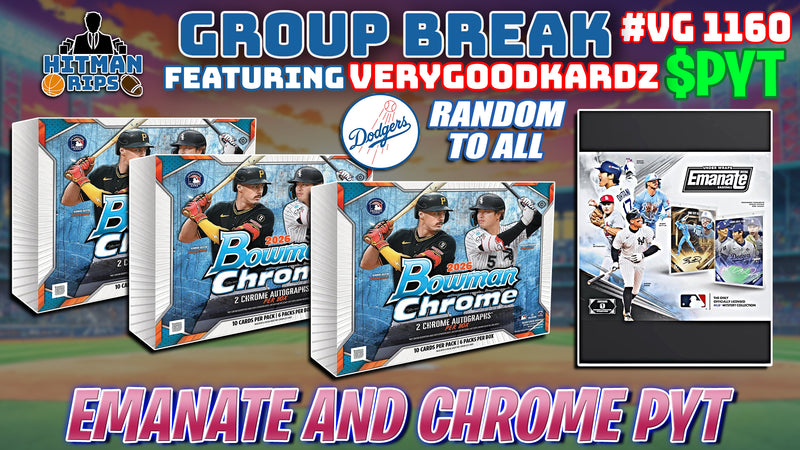 Group Break # VG 1160 - Emanate and Chrome PYT (Dodgers Random)
