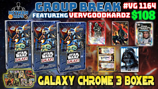 Group Break # VG 1164 - Star Wars Galaxy Chrome 3 Boxer