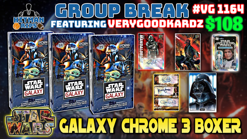 Group Break # VG 1164 - Star Wars Galaxy Chrome 3 Boxer