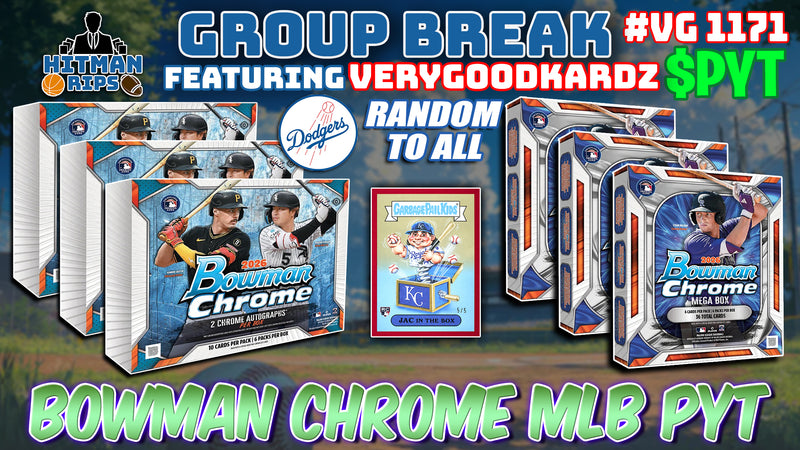 Group Break # VG 1171 - Bowman Chrome MLB PYT (Dodgers Random)