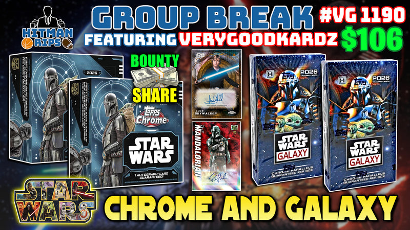 Group Break # VG 1190 - Star Wars Chrome and Galaxy