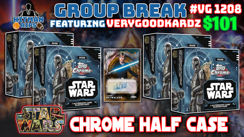 Group Break # VG 1208 - Star Wars Chrome Half Case