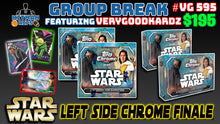 Load image into Gallery viewer, 10% CHANCE FILLER for Group Break # VG 595 - Star Wars Left Side Chrome Finale
