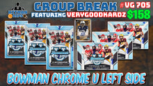 Load image into Gallery viewer, 10% CHANCE FILLER for Group Break # VG 705 - Bowman Chrome U Left Side
