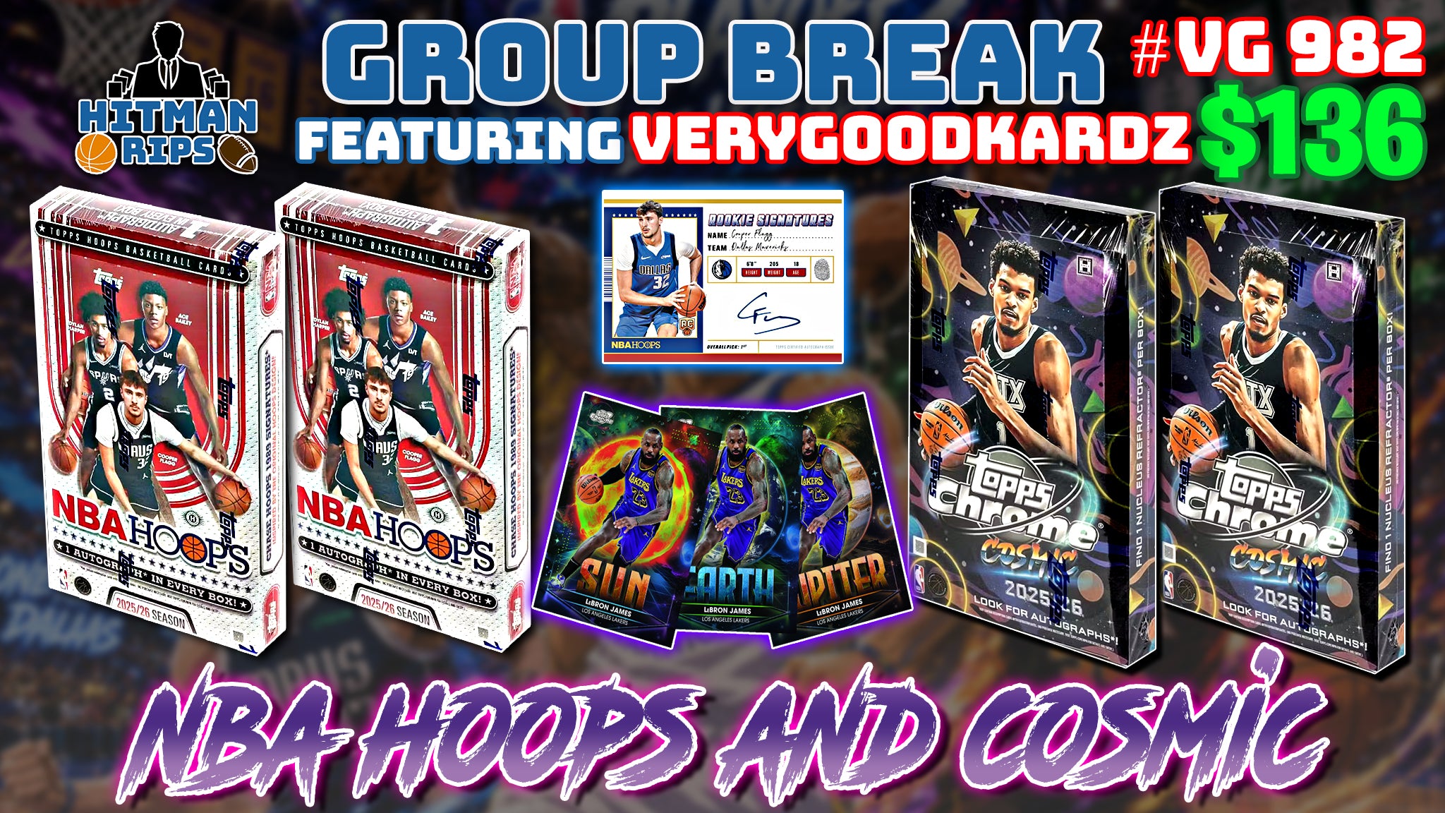 Group Break # VG 982 - NBA Hoops and Cosmic – Hitman Rips