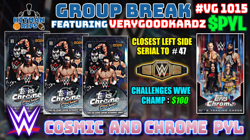 Group Break # VG 1015 - WWE Cosmic and Chrome PYL